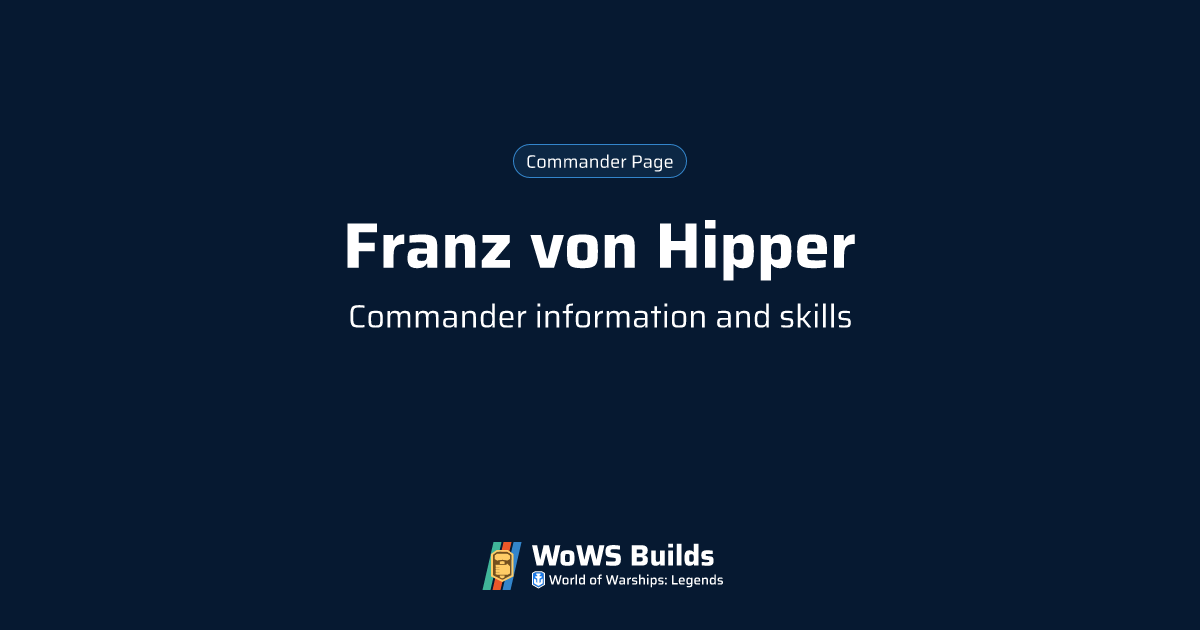 Franz Von Hipper - WoWS: Legends | German Battleship Commander